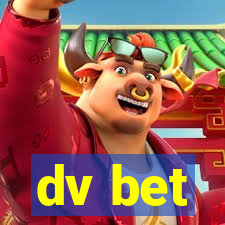 dv bet